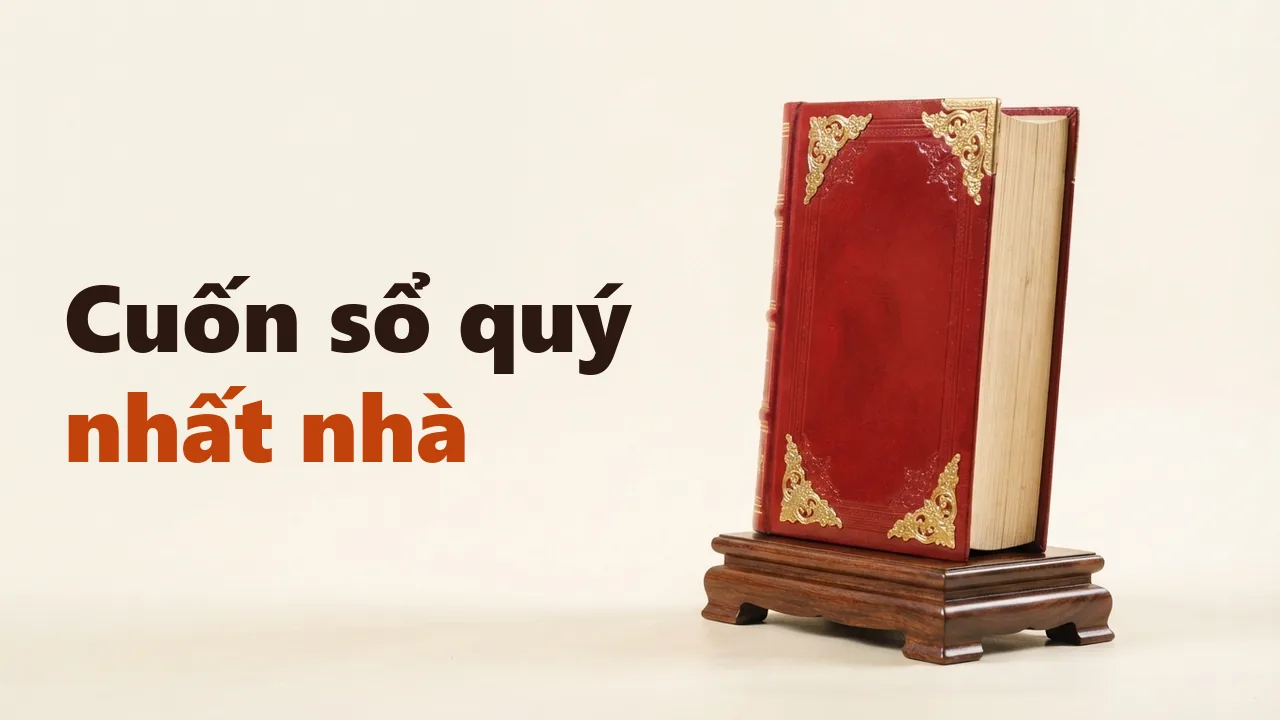 Gia phả là gì? Nội dung một cuốn gia phả và cách bắt đầu lập gia phả
